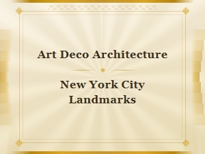 Iconic Art Deco Architecture: New York City's Most Stunning Landmarks