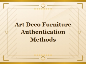 How to Authenticate Art Deco Furniture